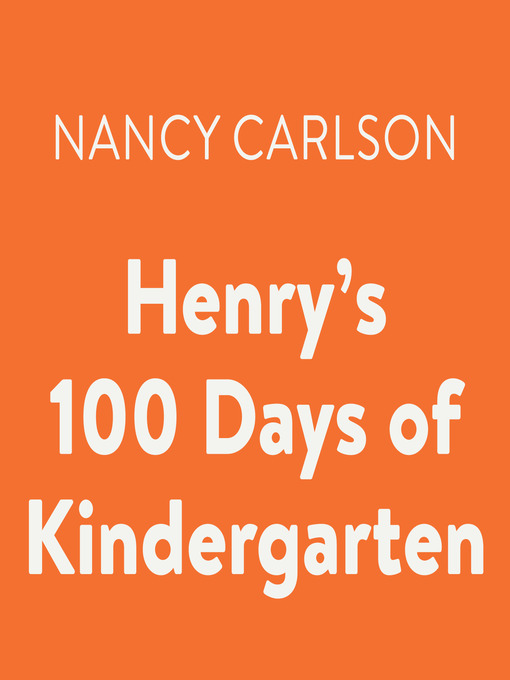 Cover image for Henry's 100 Days of Kindergarten